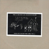 Phil X. Milstein-Thurston Moore Songs We Taught The Lord LP